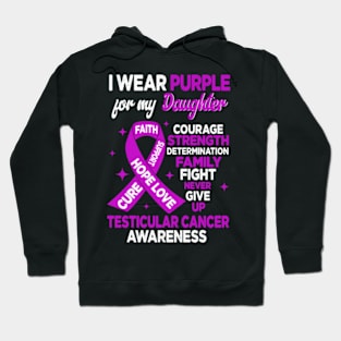 I Wear Purple For My Daughter, Testicular Cancer Awareness Hoodie